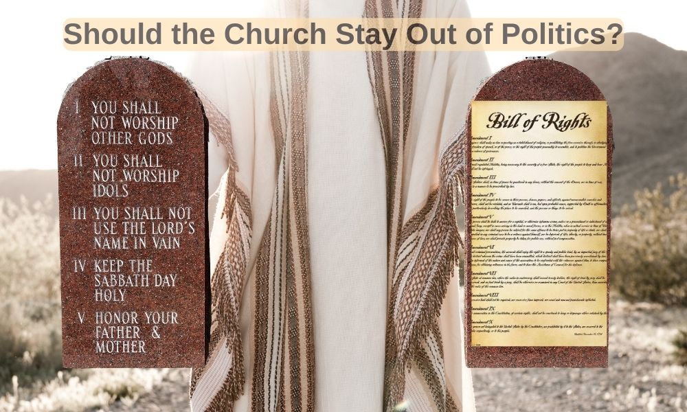 Should the Church Stay Out of Politics