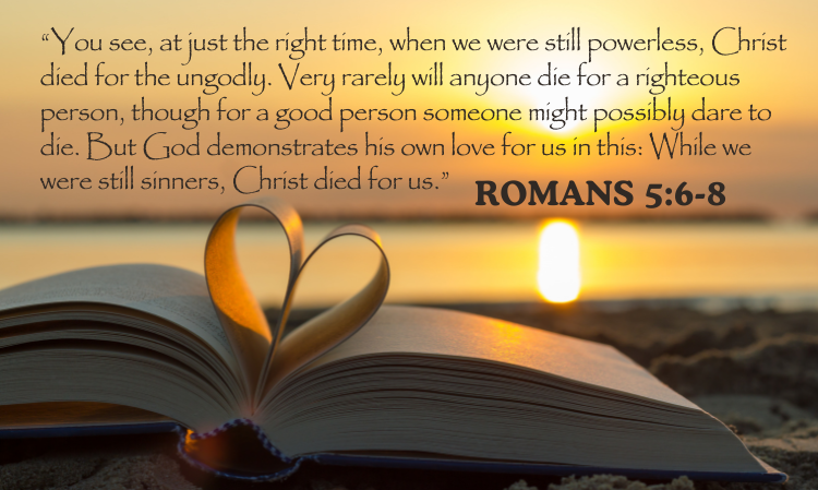 Bible_Verses_about_Love_Romans_5_6-8 Bible Verses About Love, Romans 5:6-8